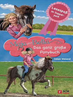 cover image of Maja und Bella--Das ganz große Ponybuch